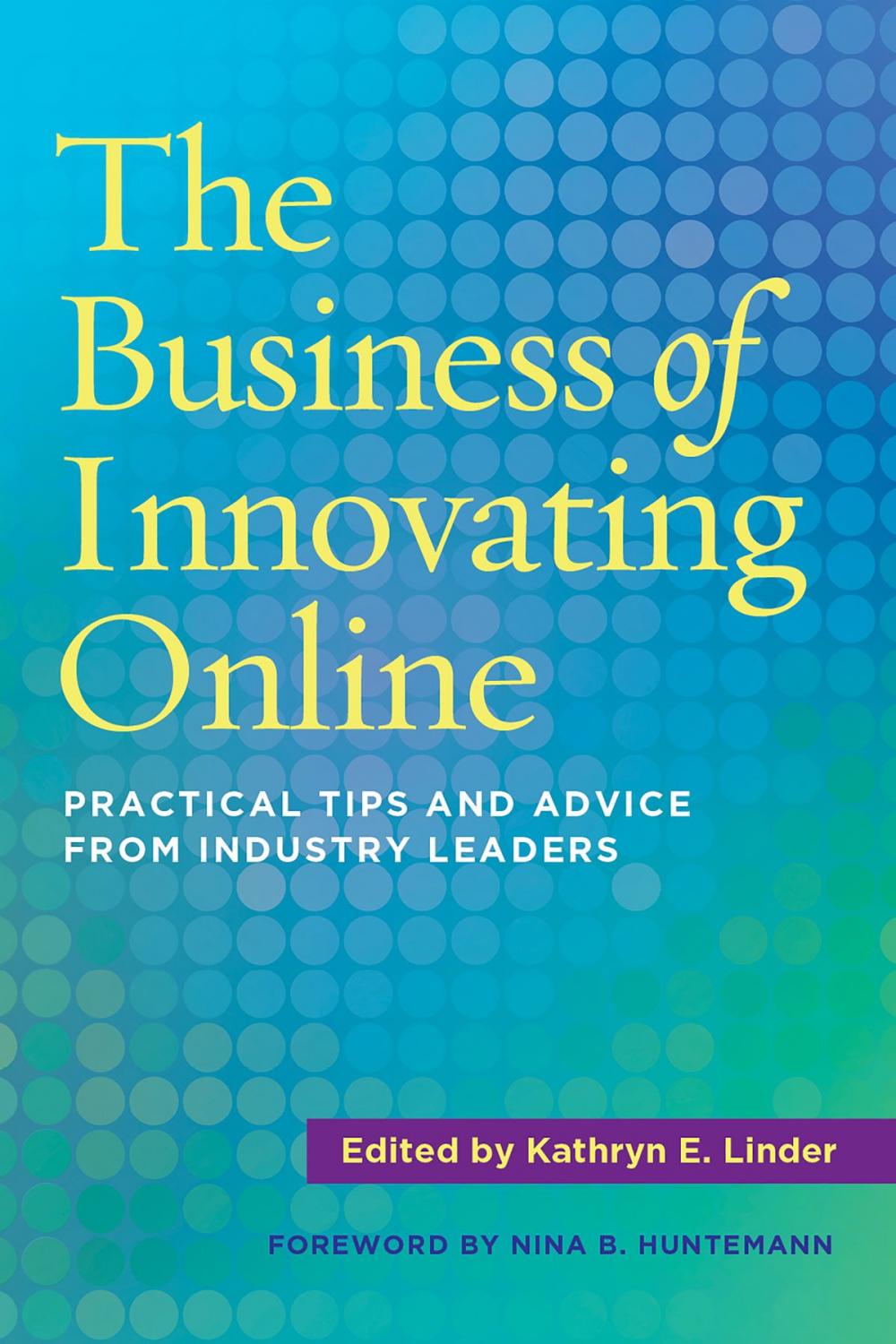 Big bigCover of The Business of Innovating Online