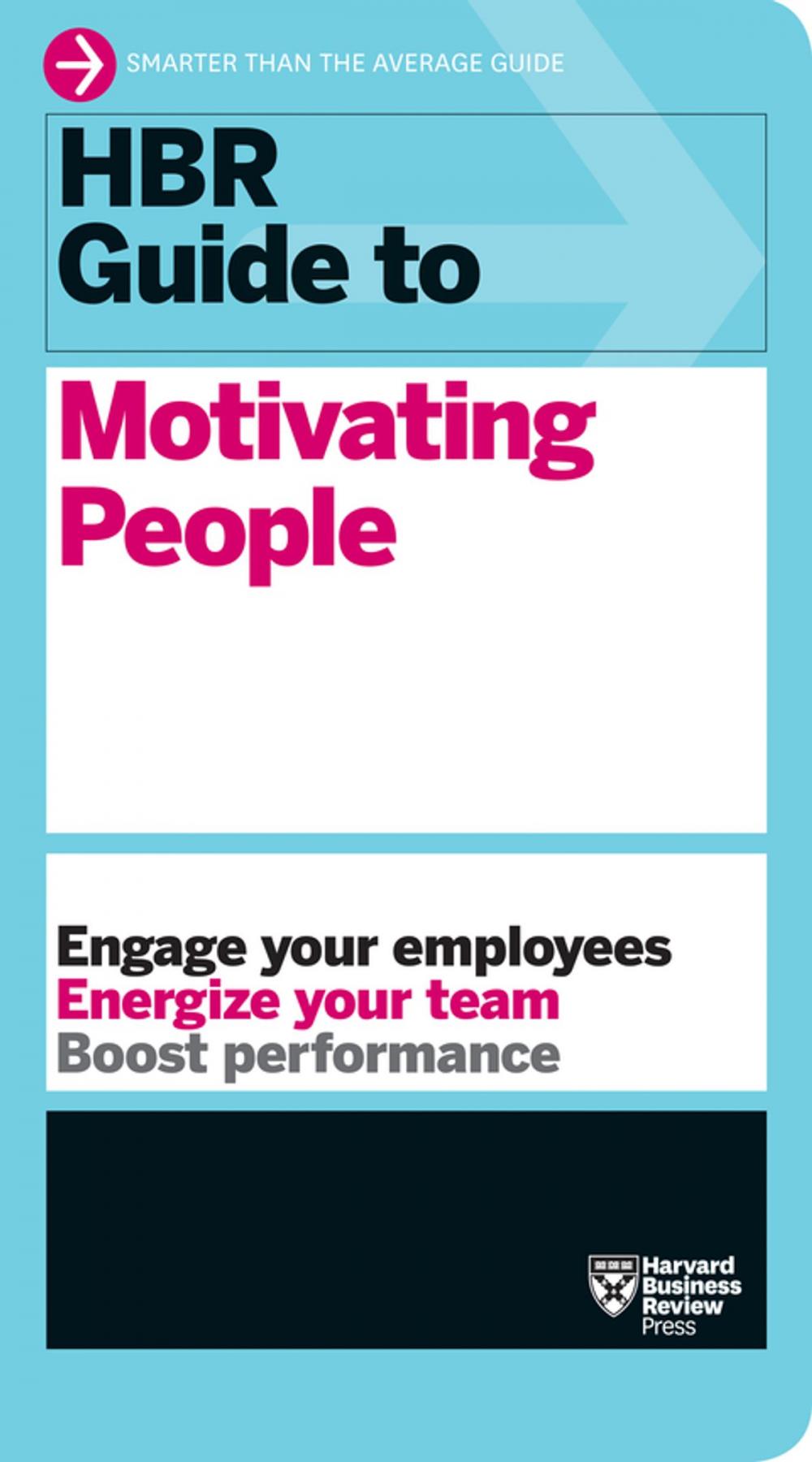 Big bigCover of HBR Guide to Motivating People (HBR Guide Series)