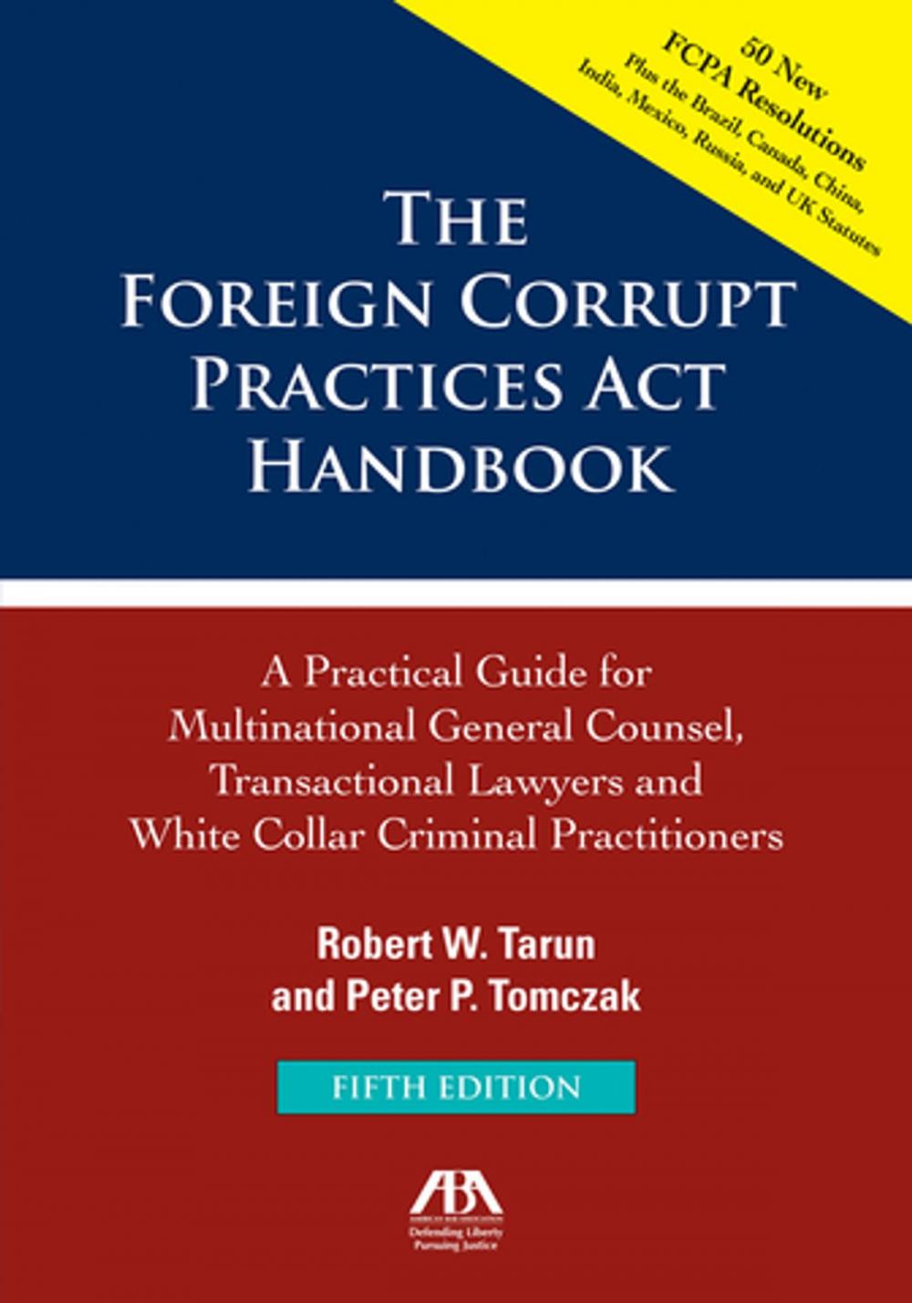 Big bigCover of The Foreign Corrupt Practices Act Handbook