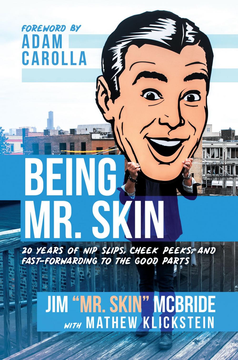 Big bigCover of Being Mr. Skin