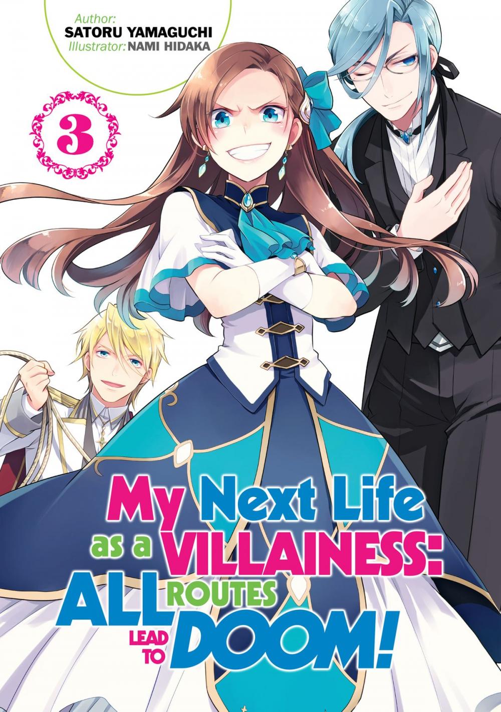 Big bigCover of My Next Life as a Villainess: All Routes Lead to Doom! Volume 3