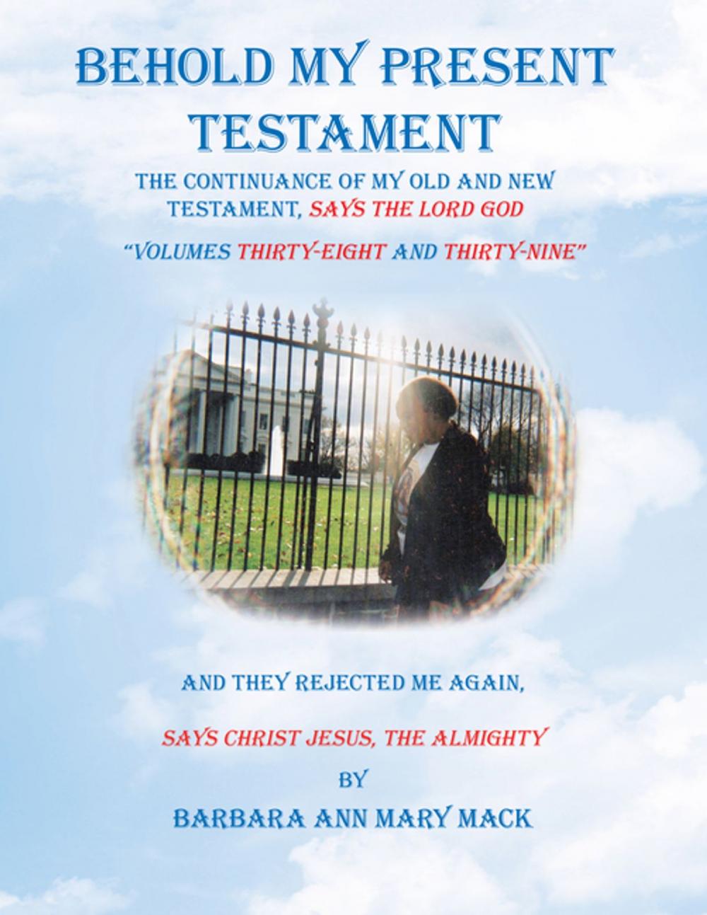 Big bigCover of Behold My Present Testament