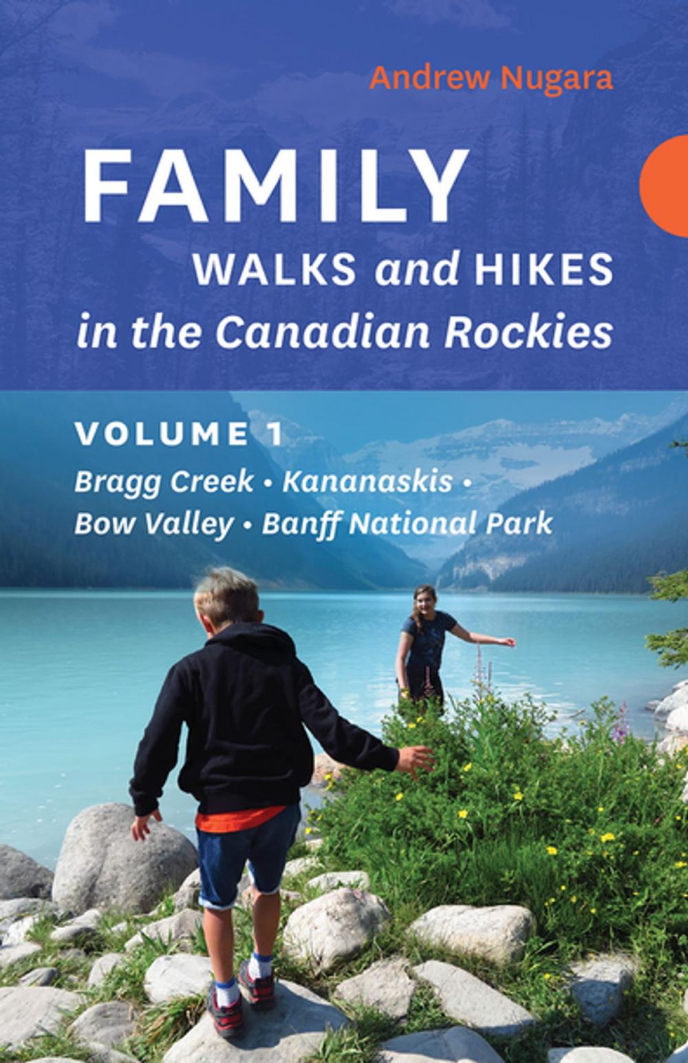 Big bigCover of Family Walks and Hikes in the Canadian Rockies - Volume 1