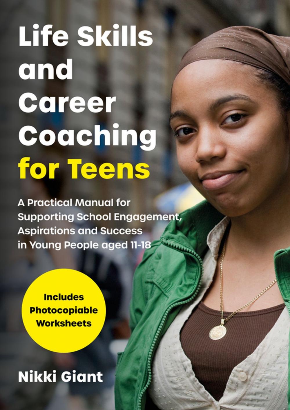 Big bigCover of Life Skills and Career Coaching for Teens