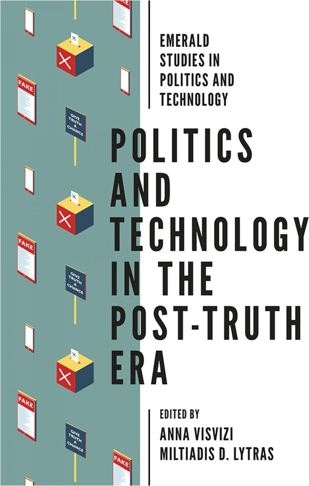 Big bigCover of Politics and Technology in the Post-Truth Era