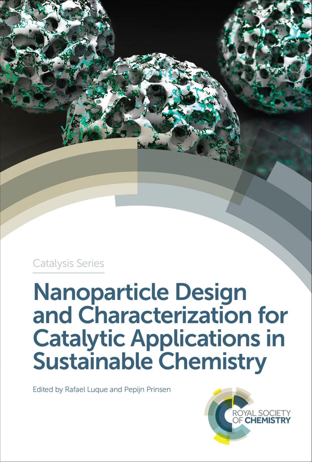 Big bigCover of Nanoparticle Design and Characterization for Catalytic Applications in Sustainable Chemistry