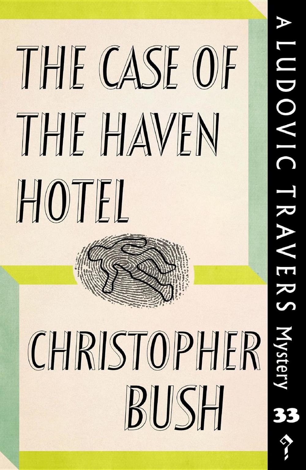 Big bigCover of The Case of the Haven Hotel