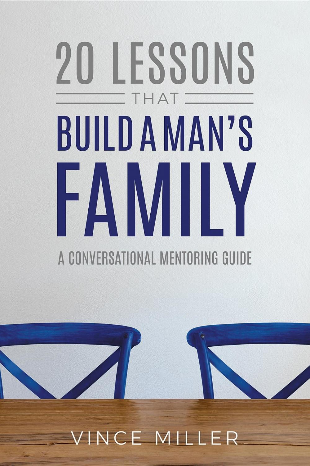 Big bigCover of 20 Lessons That Build a Man's Family