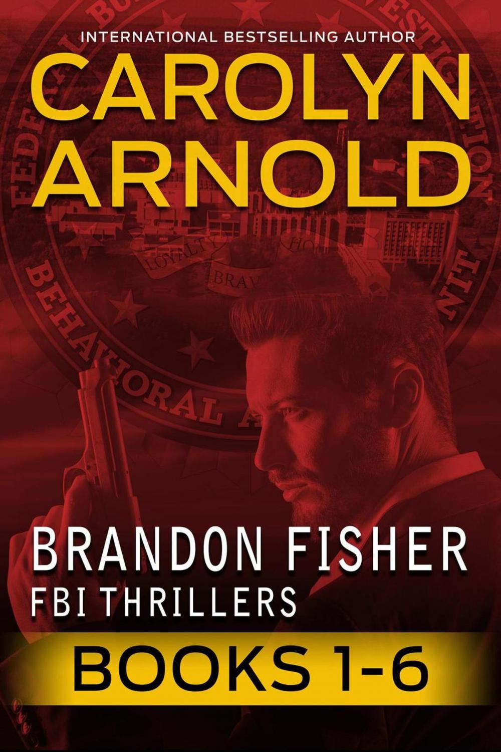 Big bigCover of Brandon Fisher FBI Thriller Master Collection: Books 1-6