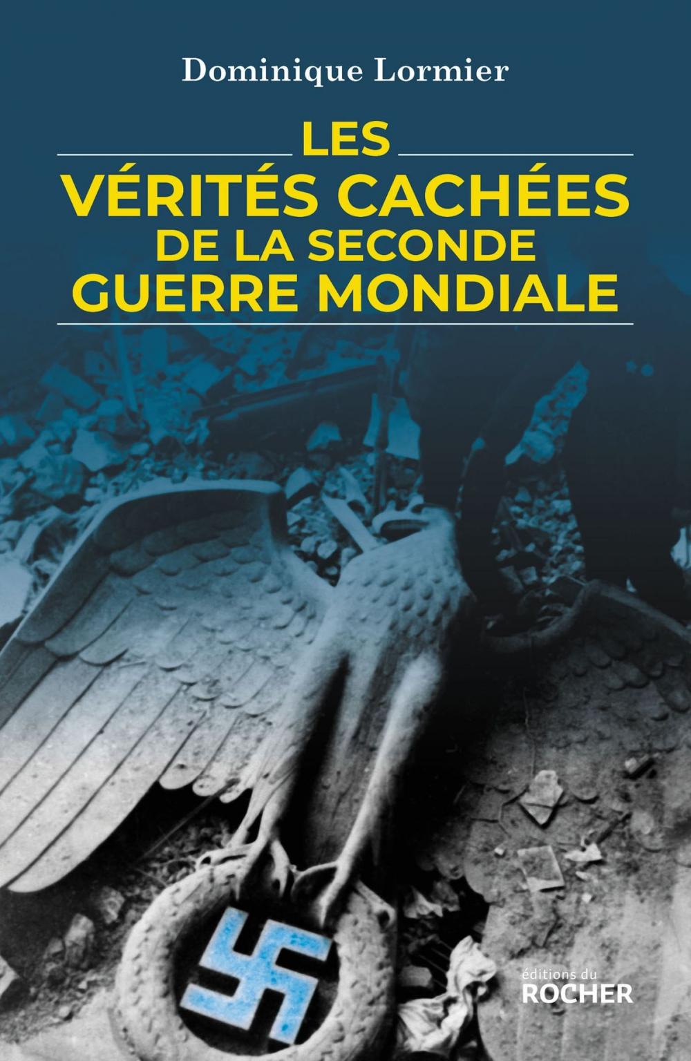 Big bigCover of Les vérités cachées de la Seconde Guerre mondiale