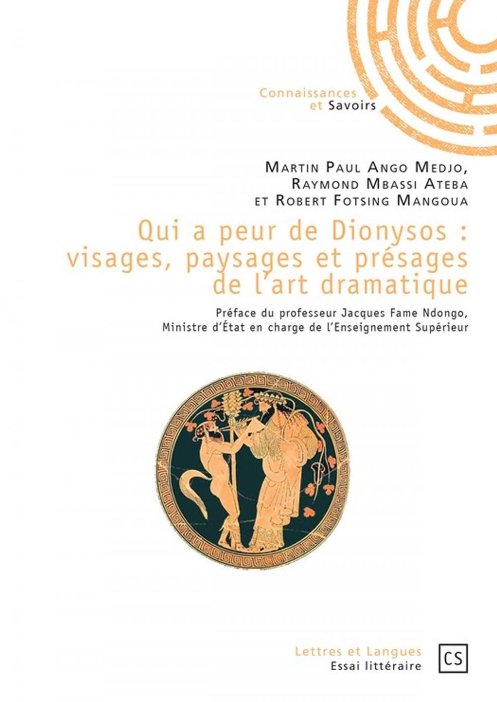 Big bigCover of Qui a peur de Dionysos : visages, paysages et présages de l'art dramatique