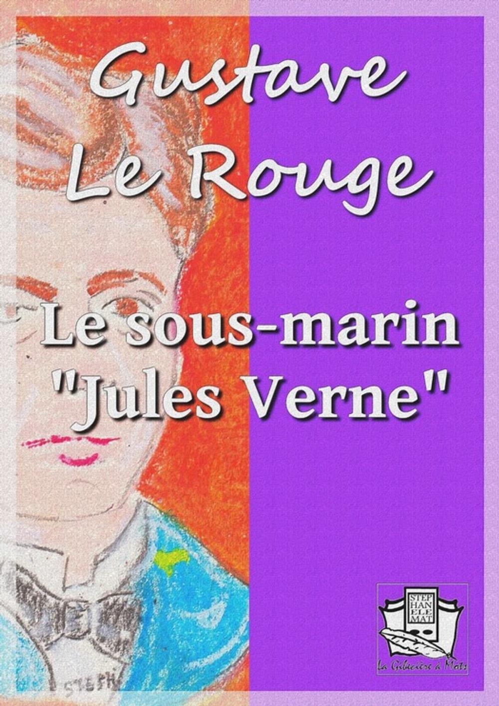 Big bigCover of Le sous-marin "Jules Verne"