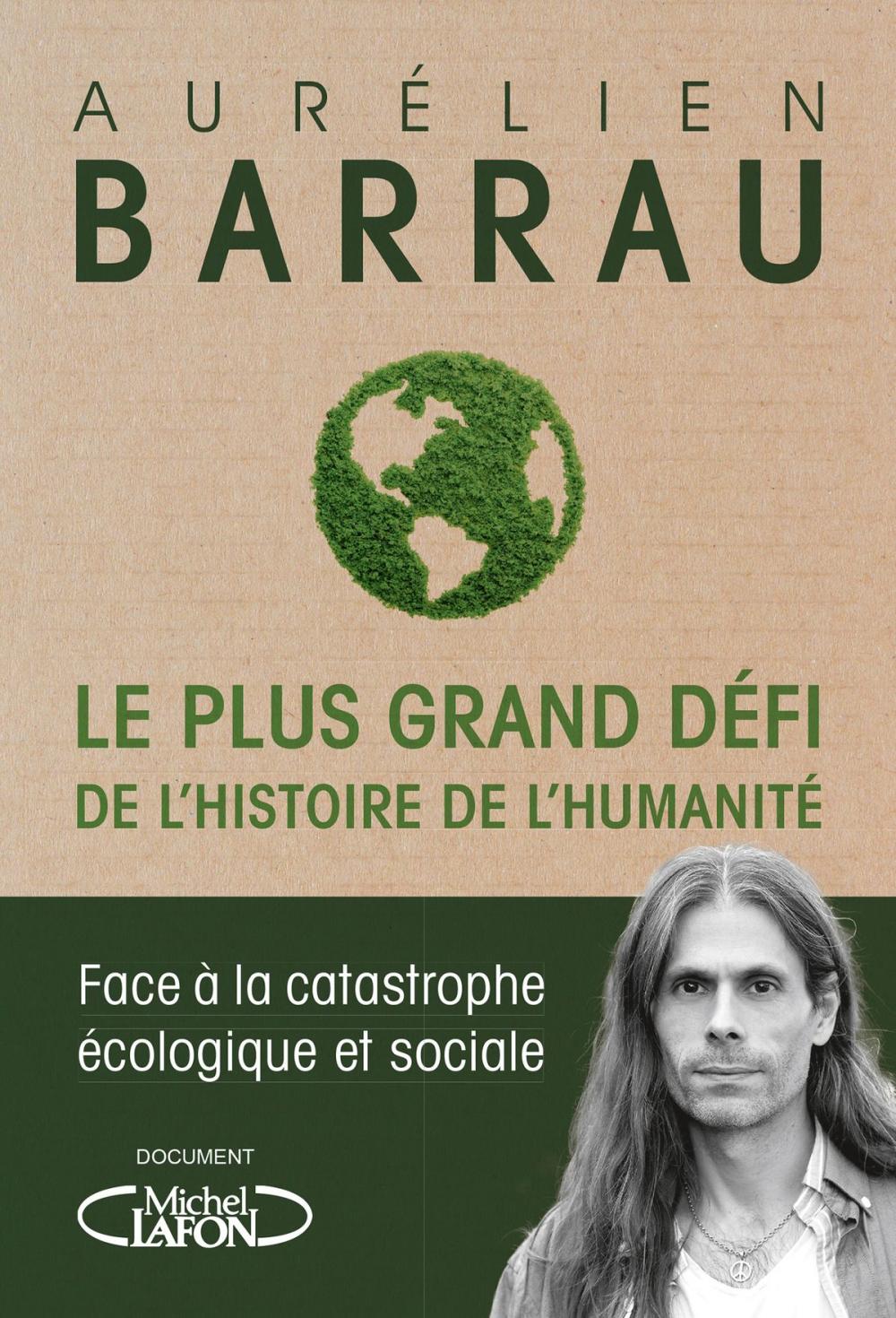 Big bigCover of Le plus grand défi de l'histoire de l'humanité - Face à la catastrophe écologique et sociale