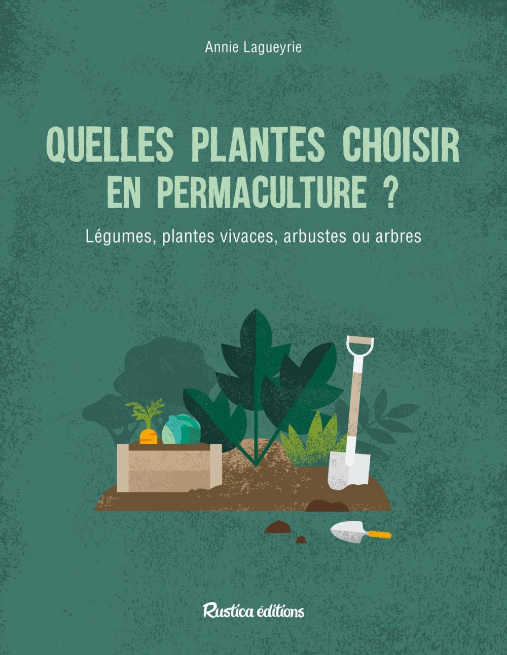 Big bigCover of Quelles plantes choisir en permaculture ?