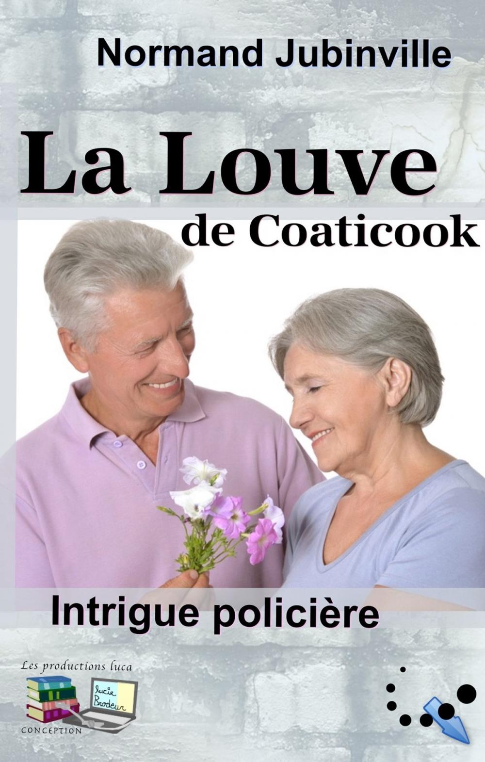 Big bigCover of La Louve de Coaticook