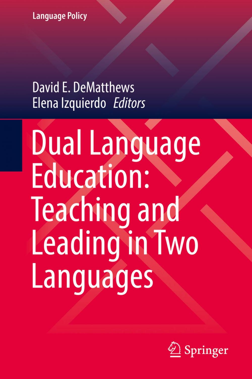 Big bigCover of Dual Language Education: Teaching and Leading in Two Languages