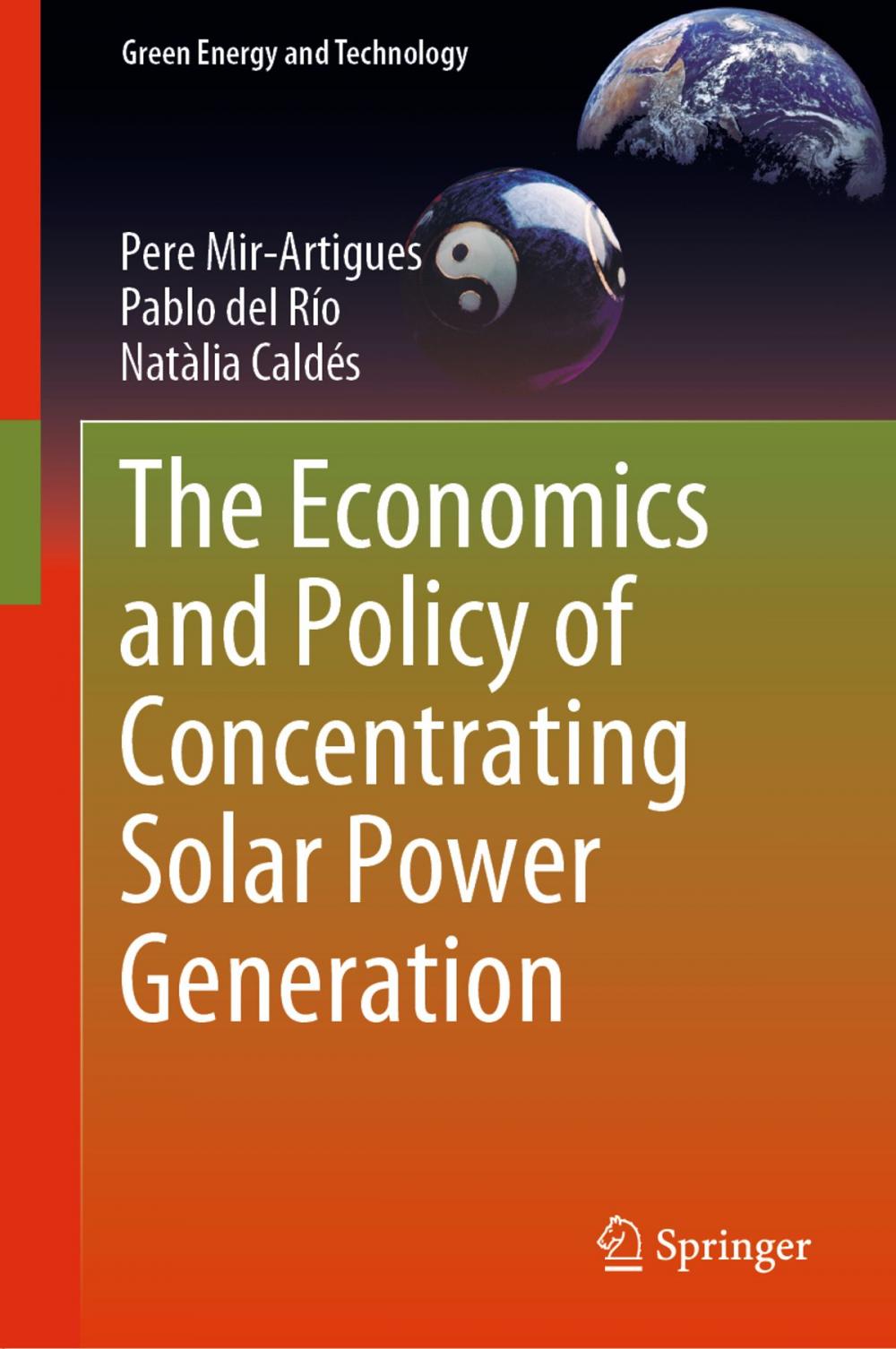 Big bigCover of The Economics and Policy of Concentrating Solar Power Generation