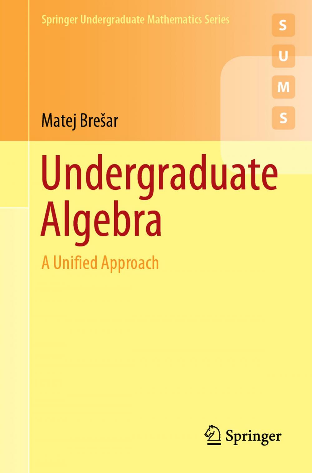 Big bigCover of Undergraduate Algebra