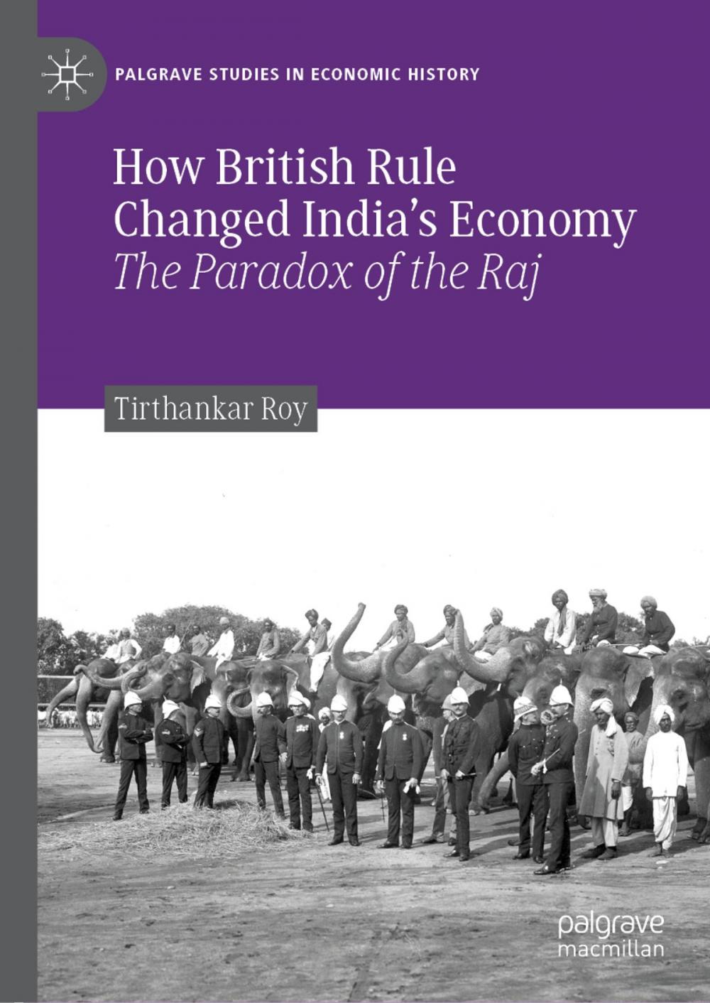 Big bigCover of How British Rule Changed India’s Economy