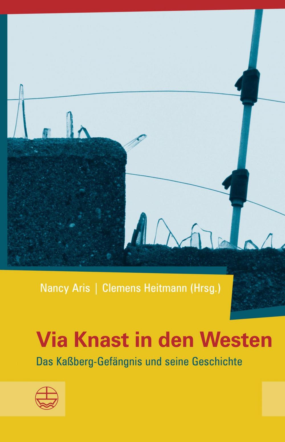 Big bigCover of Via Knast in den Westen