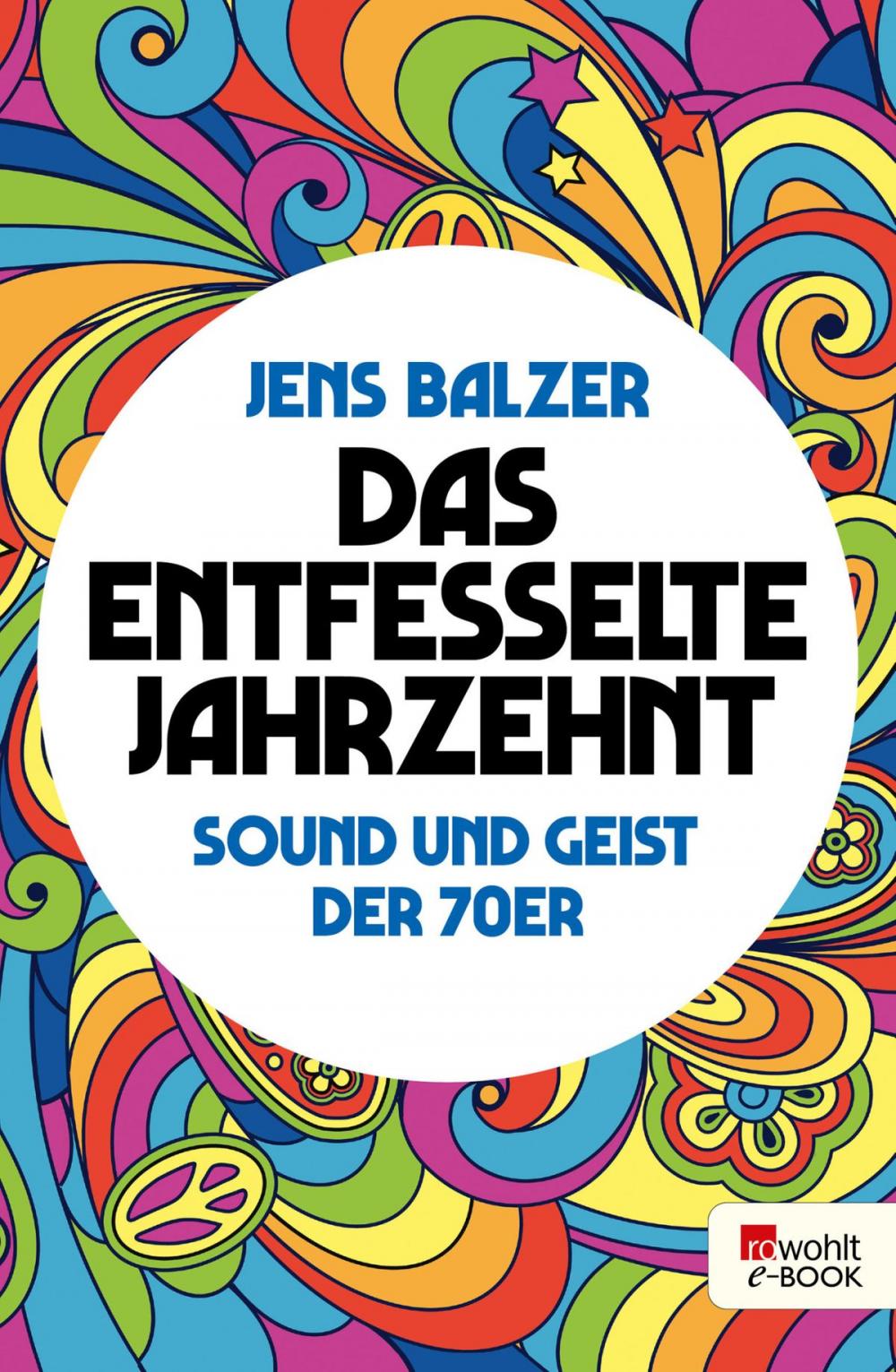 Big bigCover of Das entfesselte Jahrzehnt