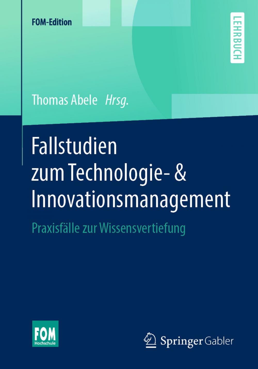 Big bigCover of Fallstudien zum Technologie- & Innovationsmanagement