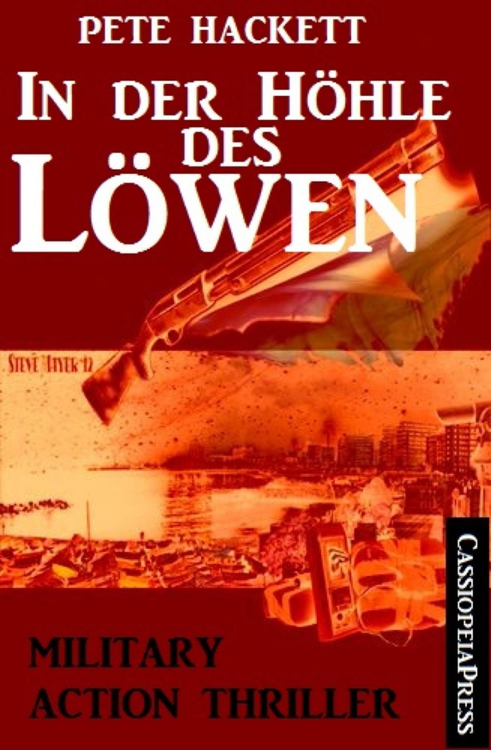 Big bigCover of In der Höhle des Löwen: Military Action Thriller