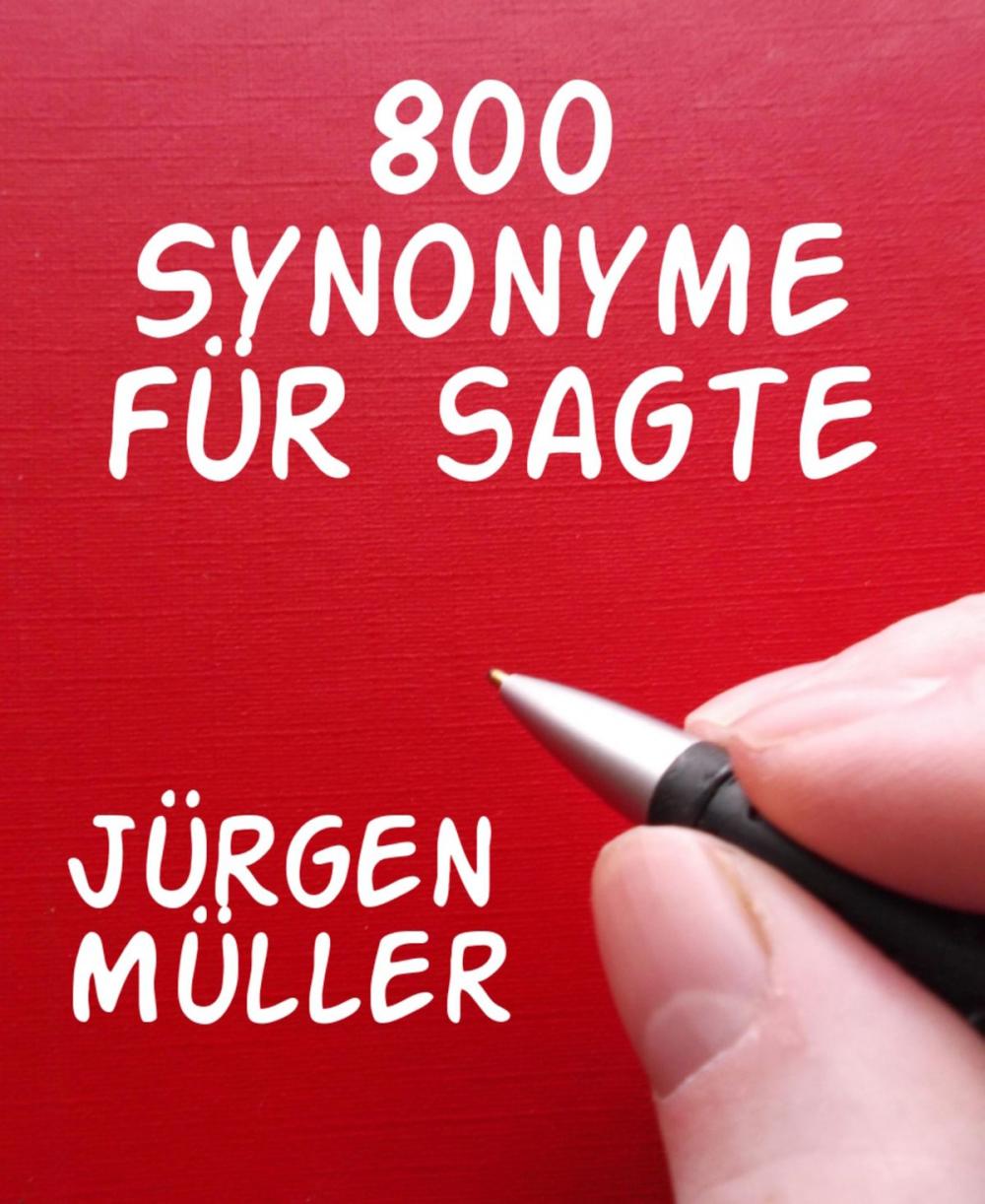 Big bigCover of 800 Synonyme für sagte