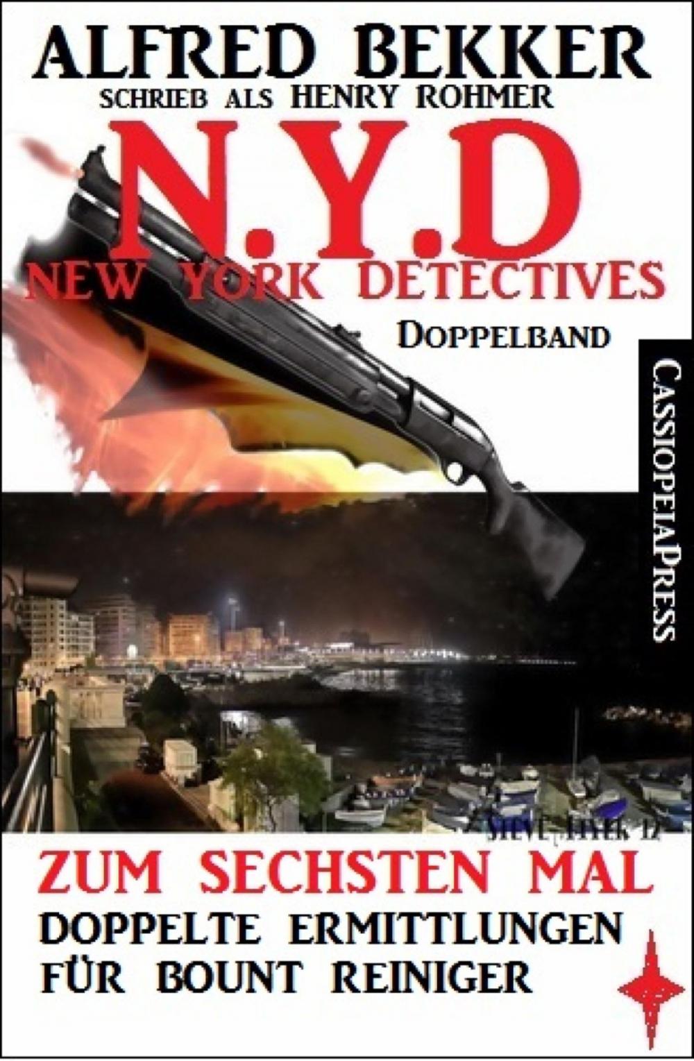 Big bigCover of N.Y.D. - Zum sechsten Mal: Doppelte Ermittlungen für Bount Reiniger (New York Detectives Doppelband)