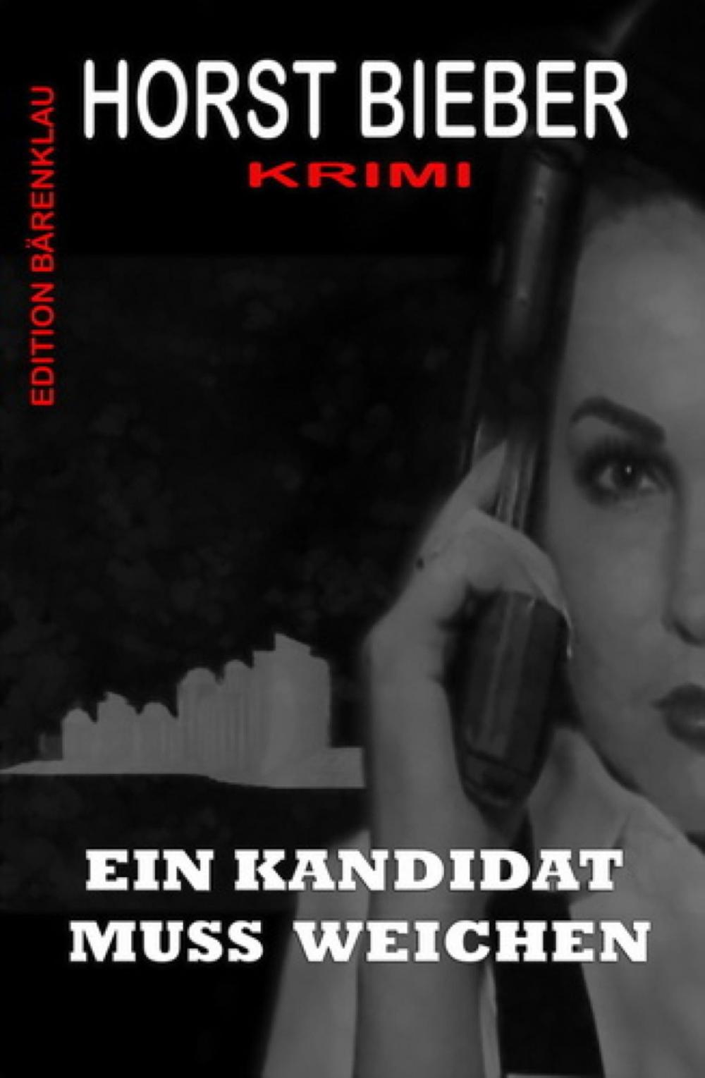 Big bigCover of Ein Kandidat muss weichen: Krimi