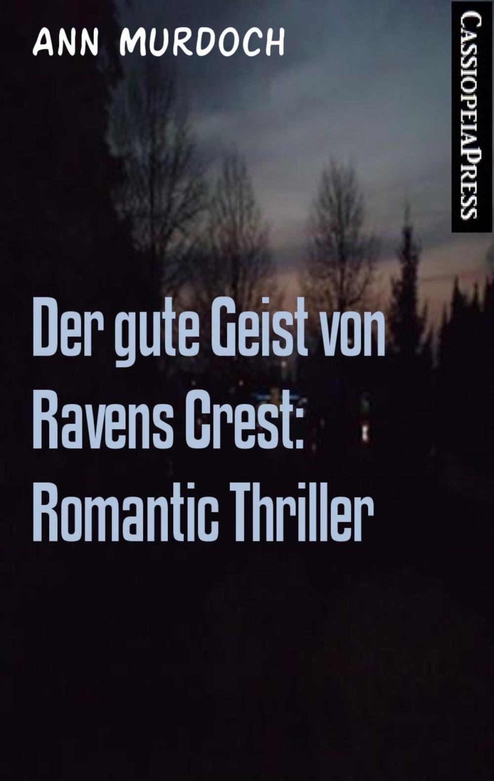 Big bigCover of Der gute Geist von Ravens Crest: Romantic Thriller