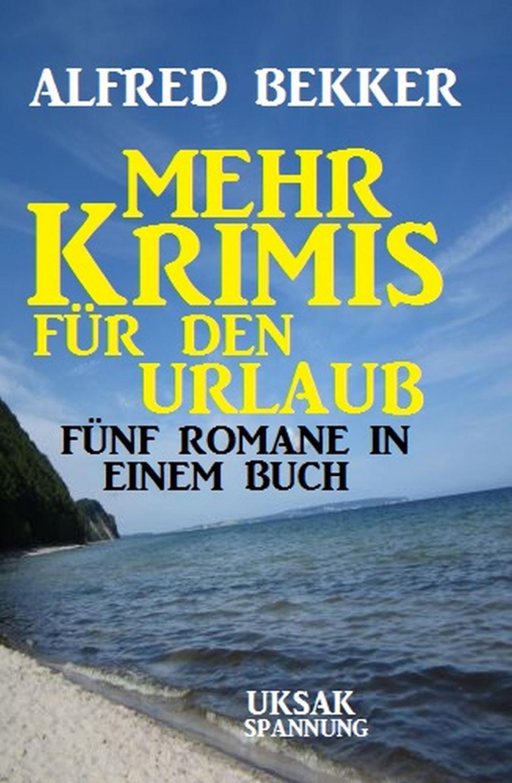 Big bigCover of Mehr Krimis für den Urlaub: 5 Romane in einem Buch