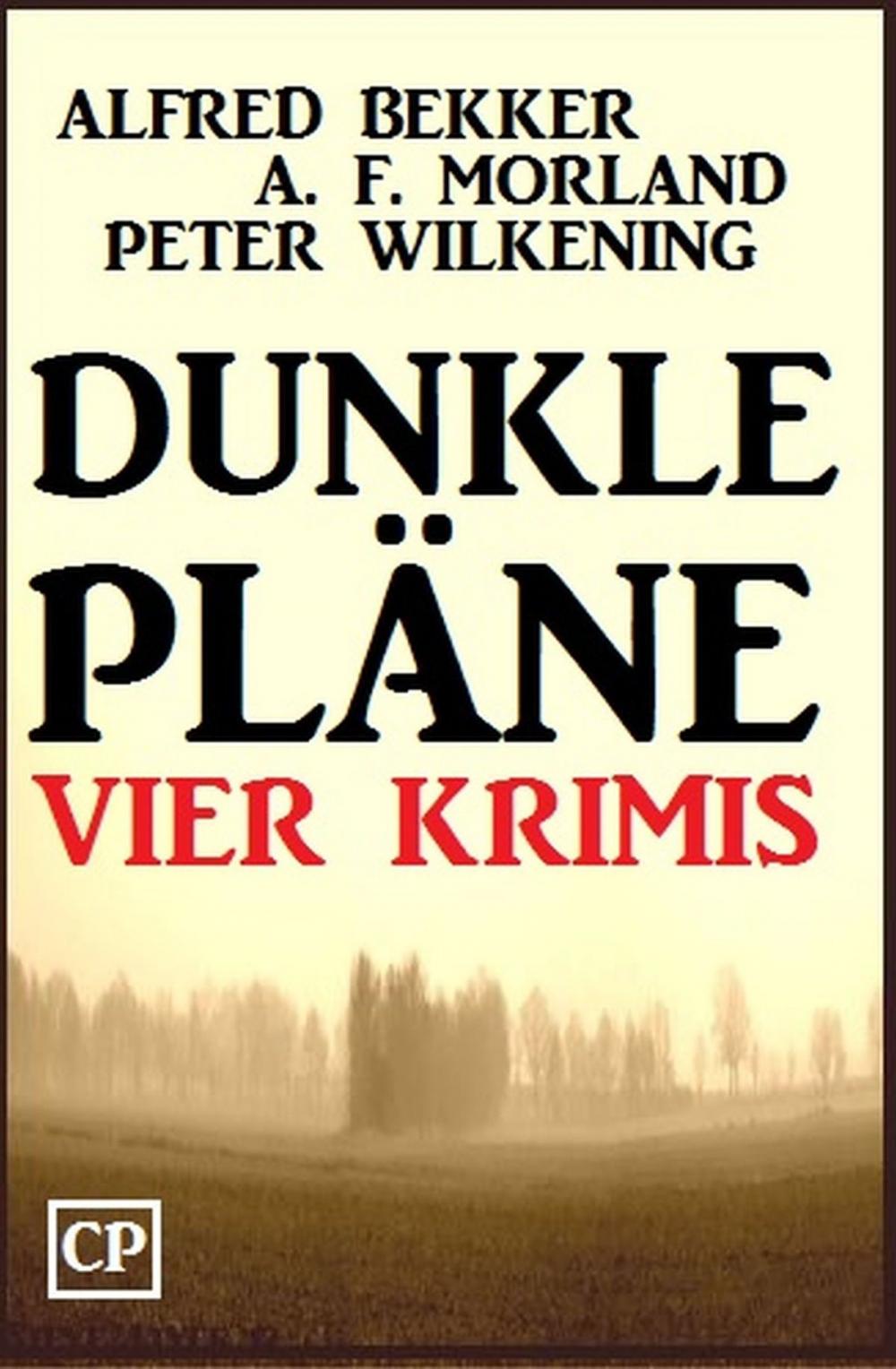 Big bigCover of Dunkle Pläne: Vier Krimis