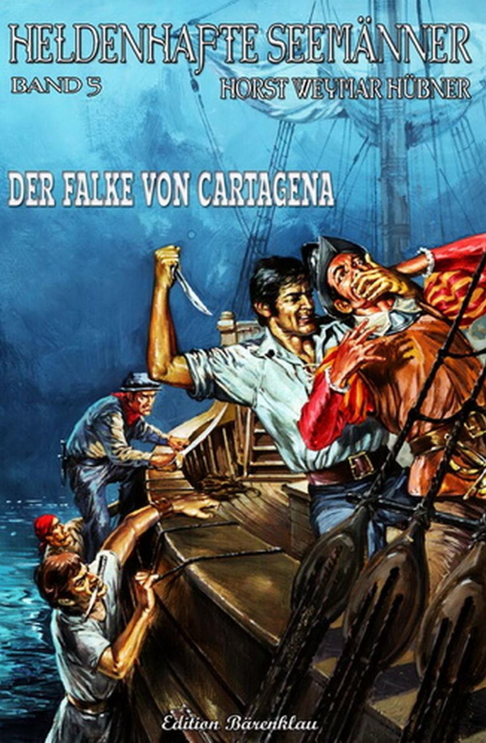 Big bigCover of Heldenhafte Seemänner #5: Der Falke von Cartagena