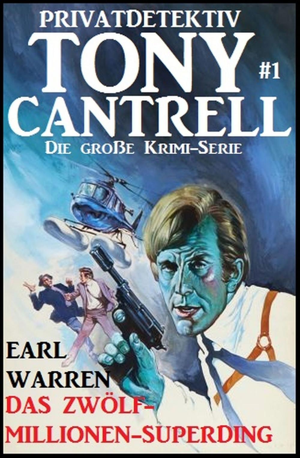 Big bigCover of Tony Cantrell #1: Das Zwölf-Millionen-Superding