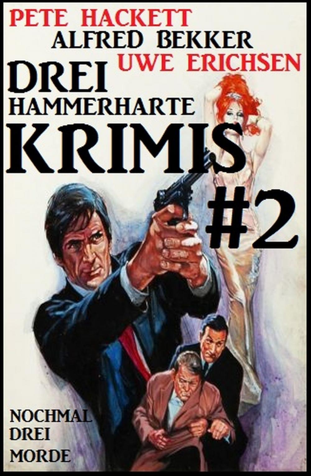 Big bigCover of Drei hammerharte Krimis #2: Nochmal drei Morde