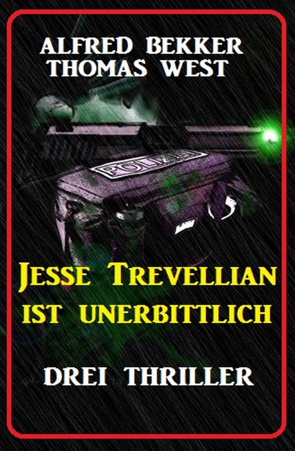 Big bigCover of Jesse Trevellian ist unerbittlich: Drei Thriller