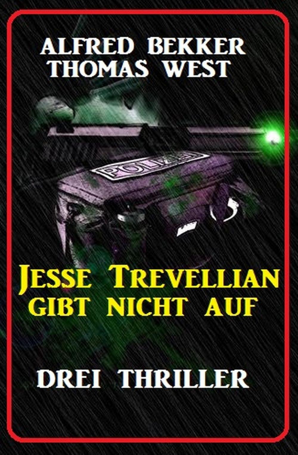 Big bigCover of Jesse Trevellian gibt nicht auf: Drei Thriller