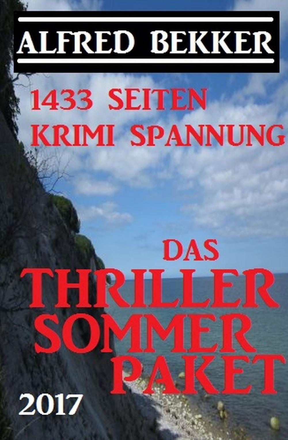 Big bigCover of 1433 Seiten Krimi Spannung: Das Alfred Bekker Thriller Sommer Paket 2017