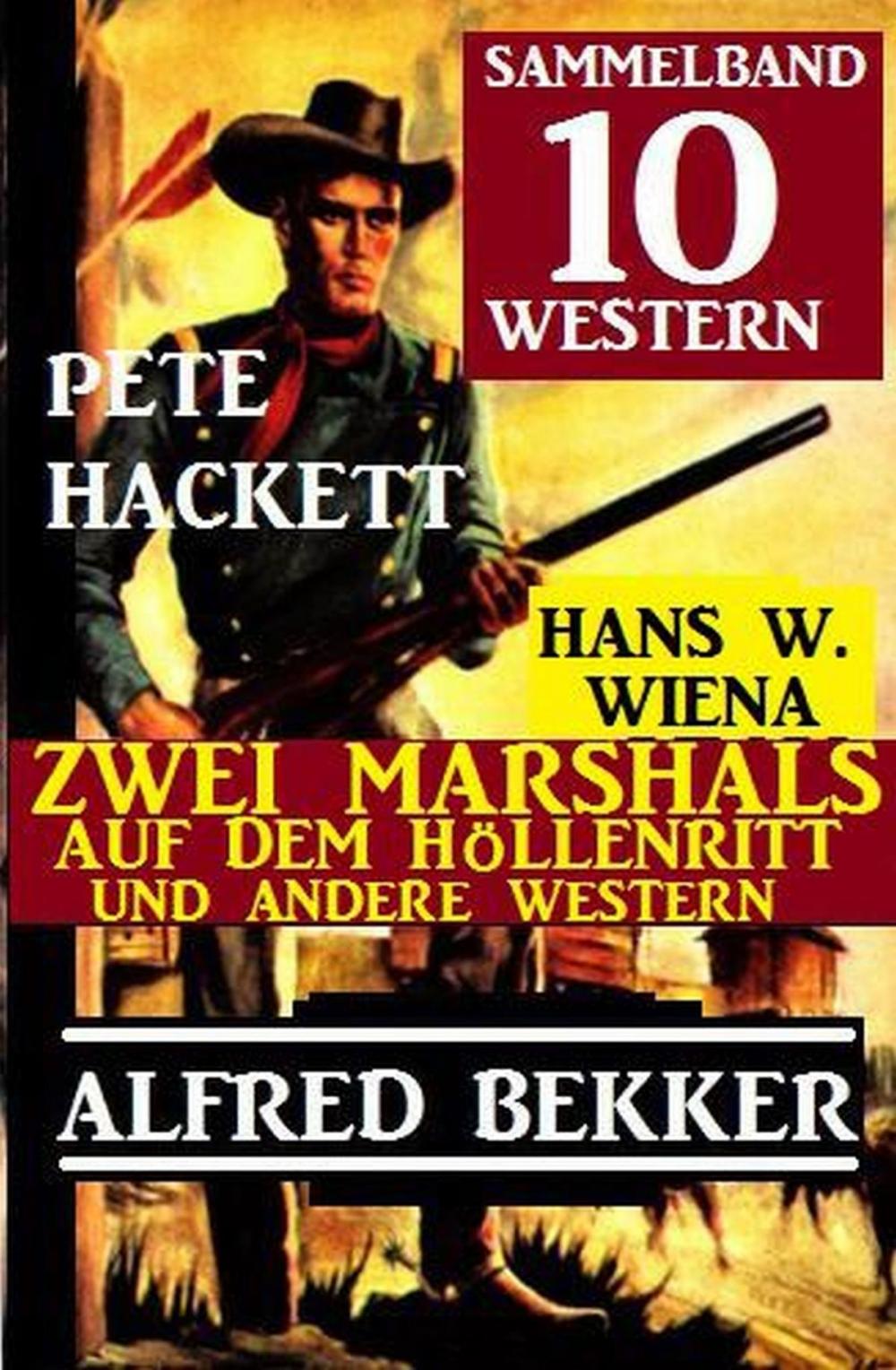 Big bigCover of Sammelband 10 Western: Zwei Marshals auf dem Höllenritt und andere Western