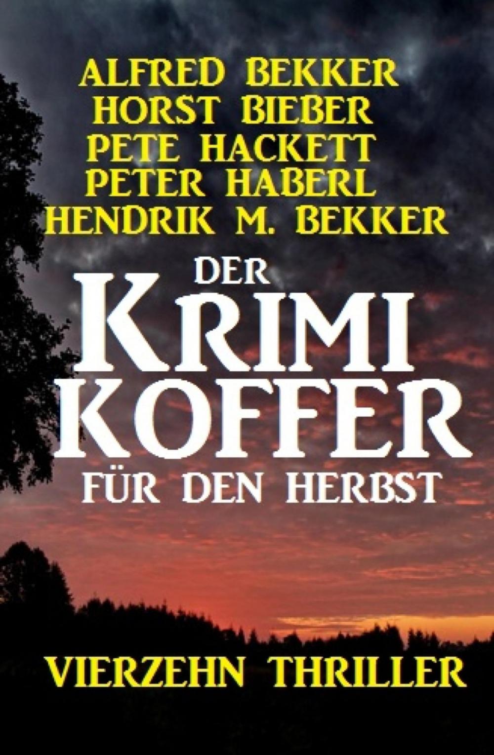 Big bigCover of Der Krimi Koffer für den Herbst: Vierzehn Thriller