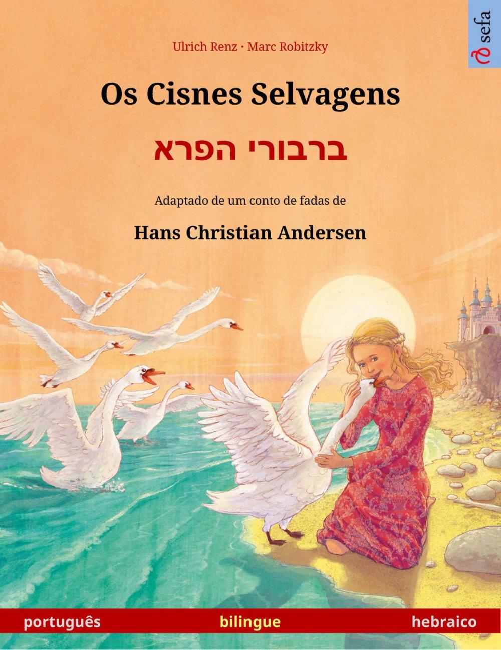 Big bigCover of Os Cisnes Selvagens – ברבורי הפרא (português – hebraico)