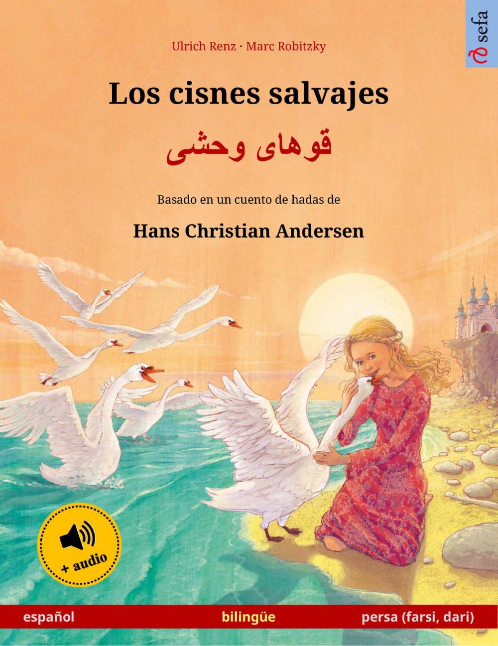 Big bigCover of Los cisnes salvajes – قوهای وحشی (español – persa (farsi, dari))