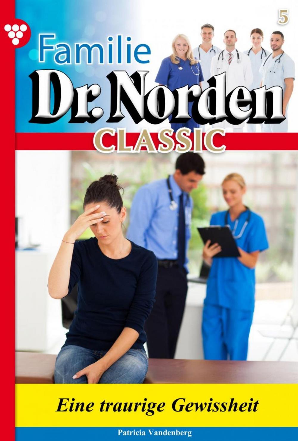 Big bigCover of Familie Dr. Norden Classic 5 – Arztroman