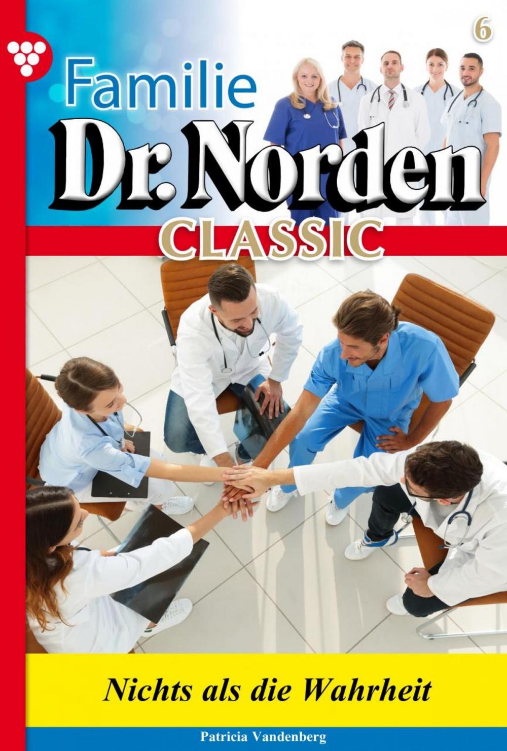 Big bigCover of Familie Dr. Norden Classic 6 – Arztroman