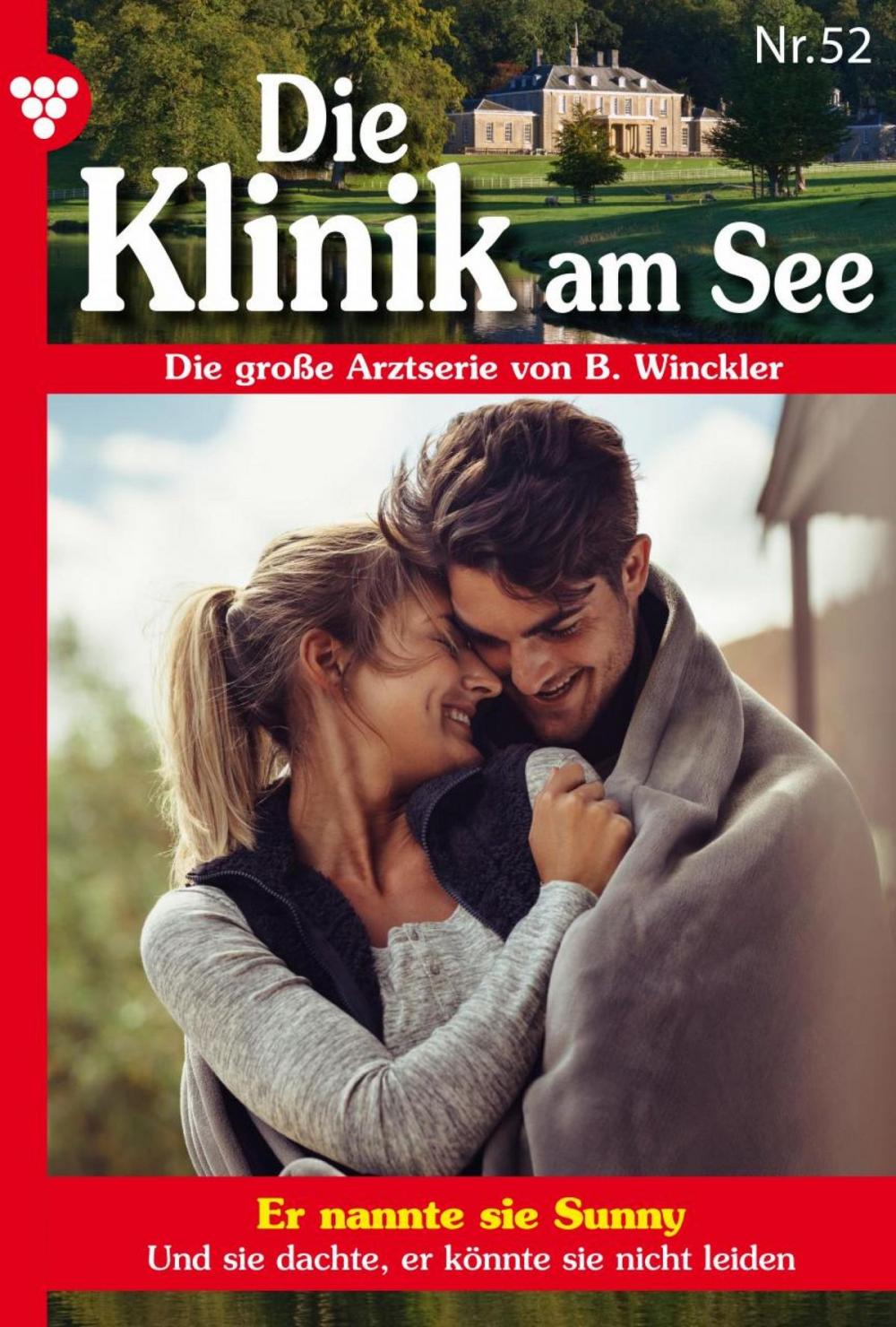 Big bigCover of Die Klinik am See 52 – Arztroman