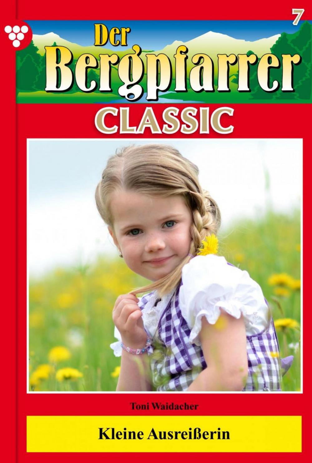 Big bigCover of Der Bergpfarrer Classic 7 – Heimatroman