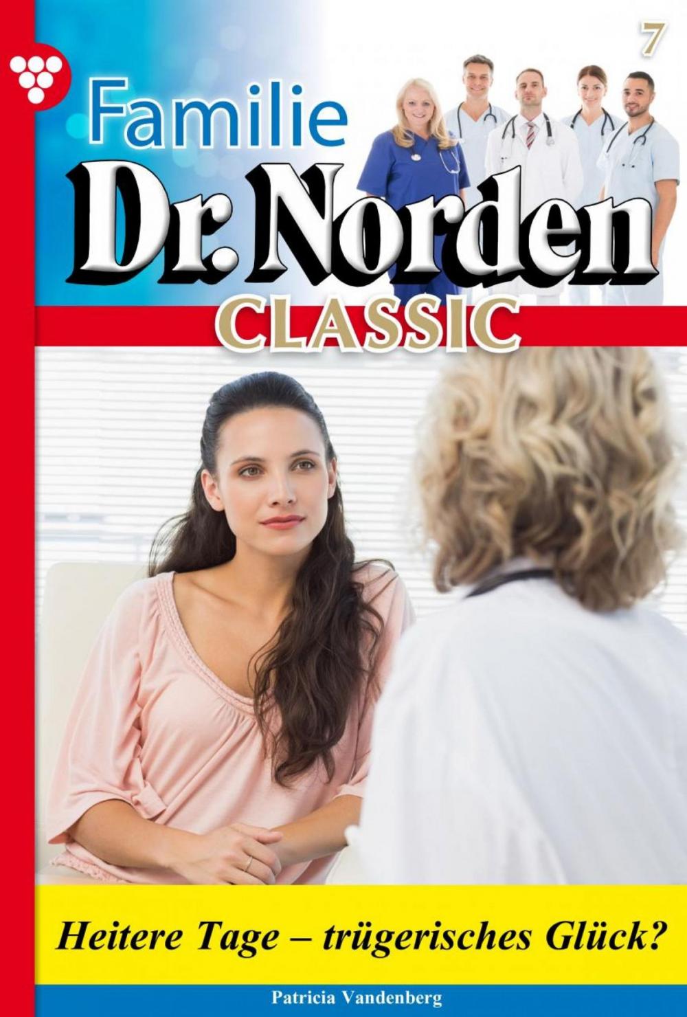 Big bigCover of Familie Dr. Norden Classic 7 – Arztroman