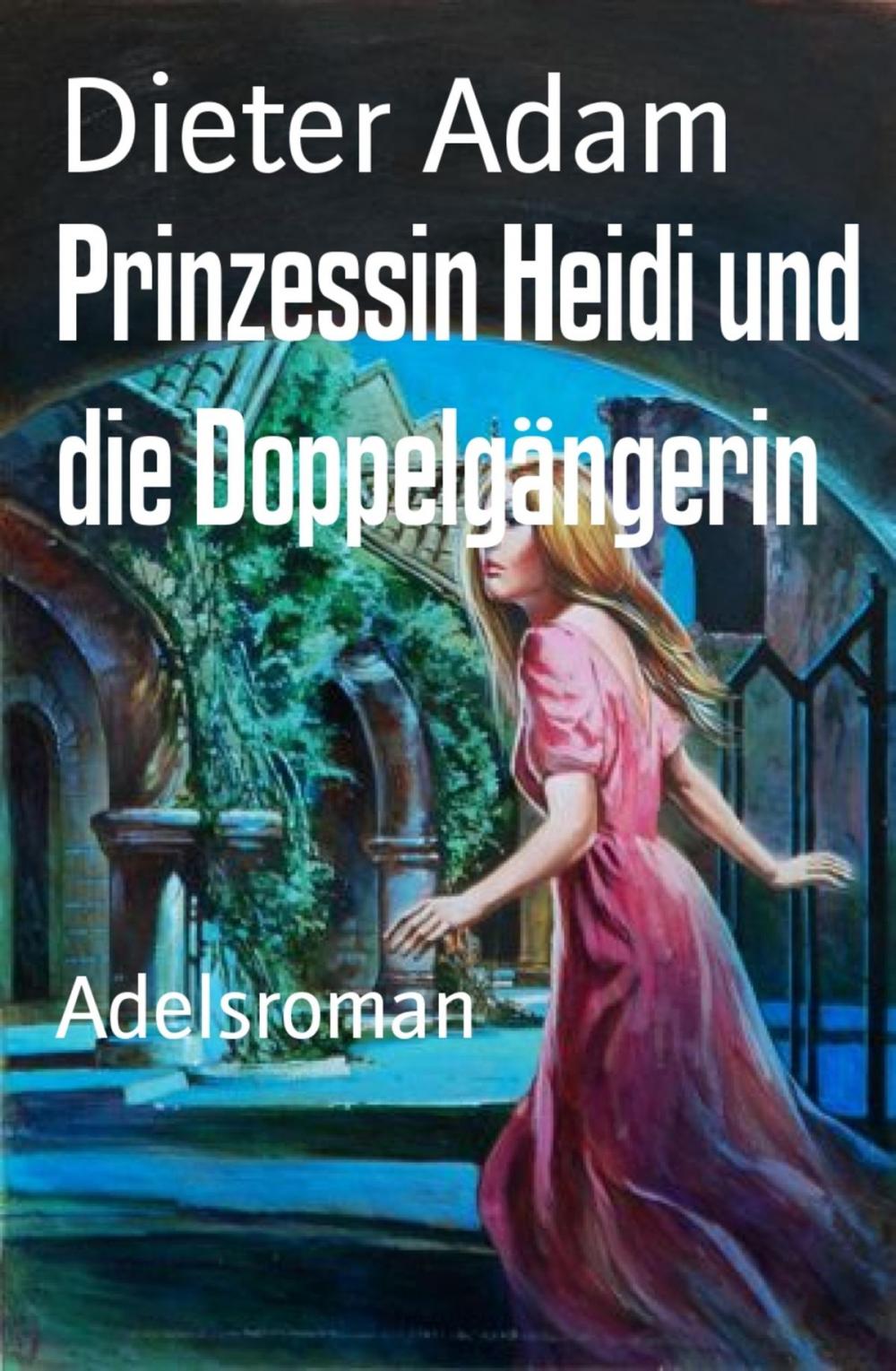 Big bigCover of Prinzessin Heidi und die Doppelgängerin