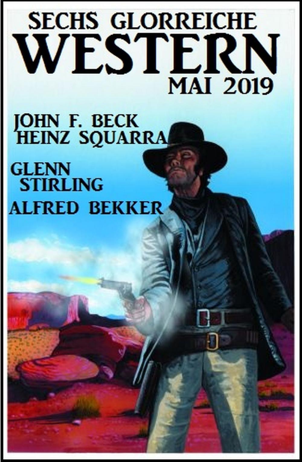 Big bigCover of Sechs glorreiche Western Mai 2019